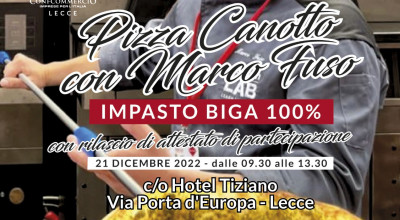 PIZZA CANOTTO - IMPASTO BIGA 100%  Maestro Pizzaiolo MARCO FUSO