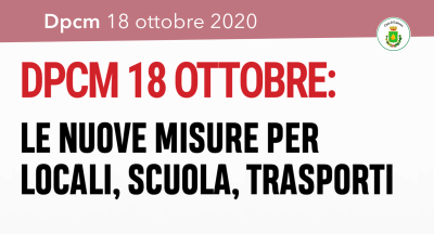 Il Presidente Conte ha firmato il Dpcm del 18 ottobre 2020 sulle misure per i...