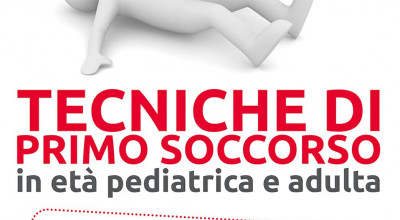 Tecniche di primo soccorso in età pediatrica e adulta