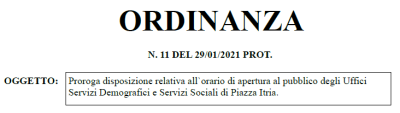 Proroga disposizione relativa all`orario di apertura al pubblico degli Uffici...